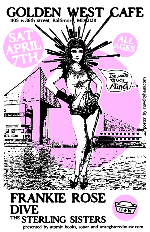 the sterling sisters dive Frankie rose golden west cafe Baltimore April 7th noveltyhaus poster unregistered nurse 2012